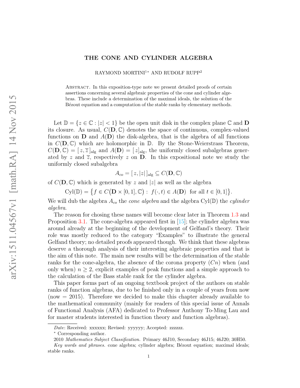 The Cone and Cylinder Algebra