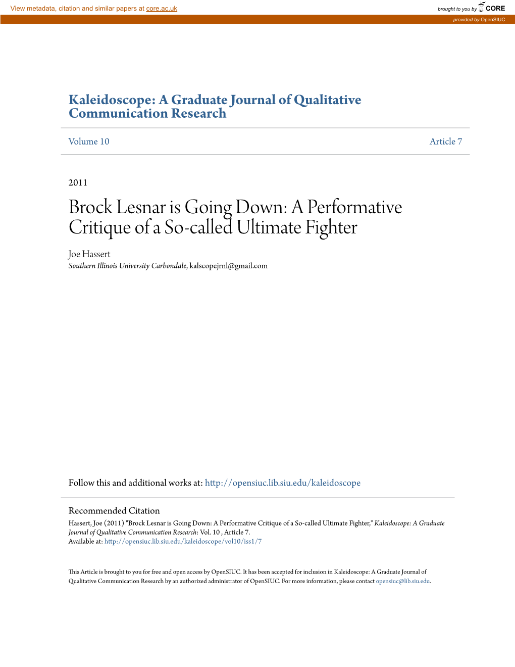 Brock Lesnar Is Going Down: a Performative Critique of a So-Called Ultimate Fighter Joe Hassert Southern Illinois University Carbondale, Kalscopejrnl@Gmail.Com