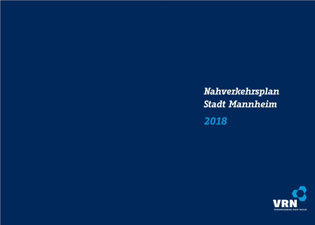 Nahverkehrsplan Stadt Mannheim 2018 Kapitelüberschrift Rechts Nahverkehrsplan Stadt Mannheim 2018