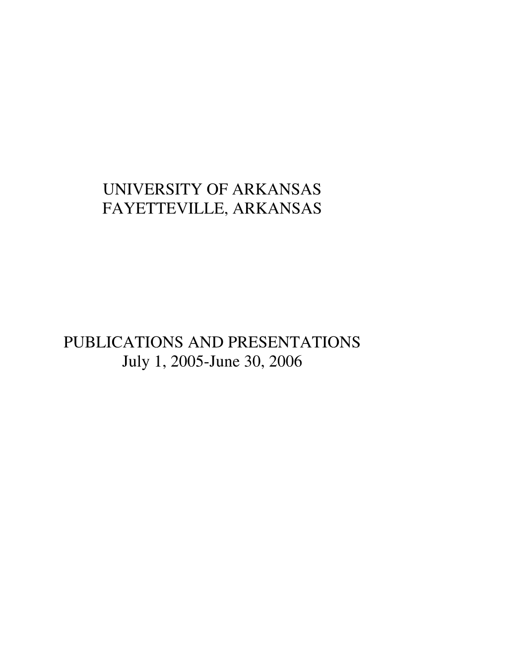 University of Arkansas School of Architecture.” Annual Conference of the Society of Architectural Historians Savannah, Georgia, April 28, 2006