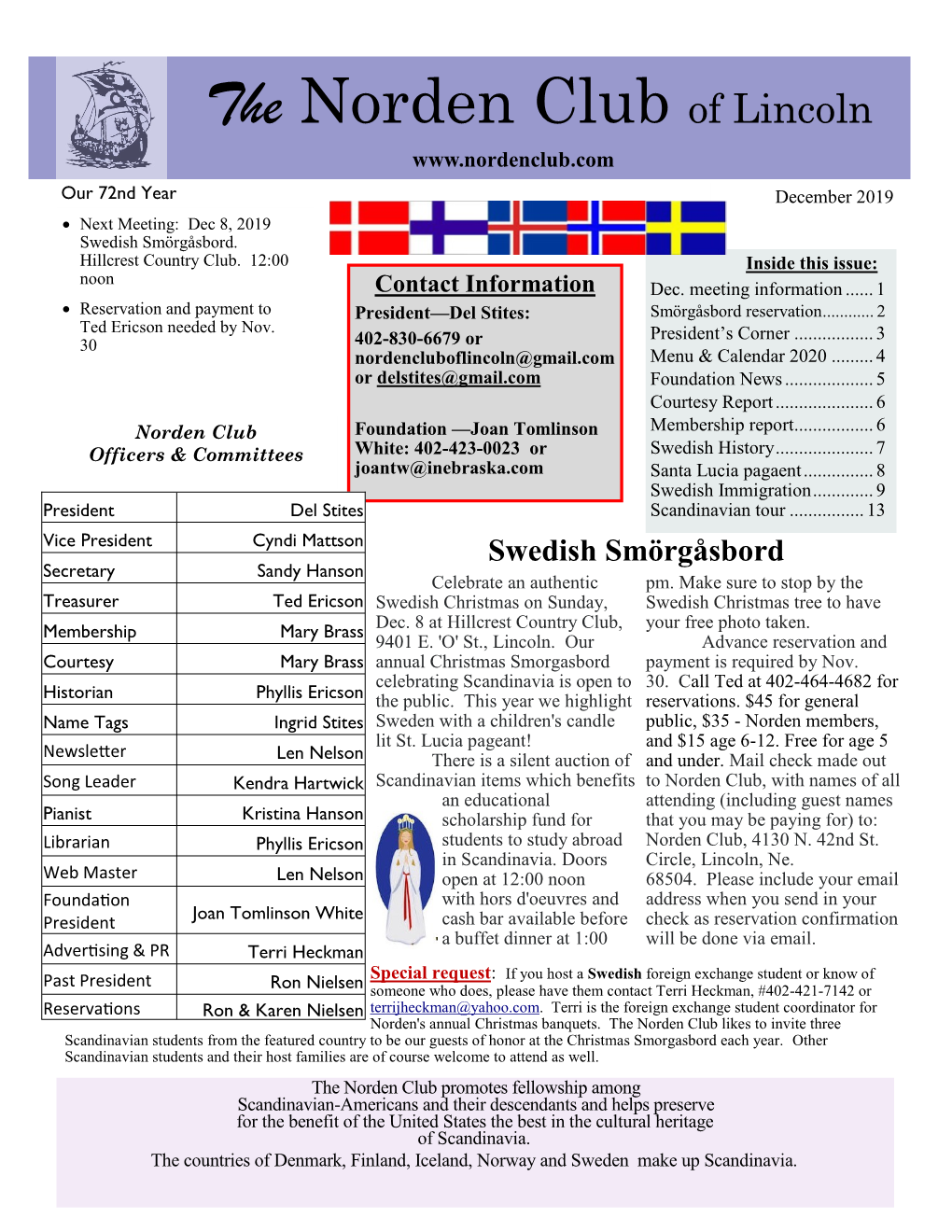 The Norden Club of Lincoln Our 72Nd Year December 2019 • Next Meeting: Dec 8, 2019 Swedish Smörgåsbord