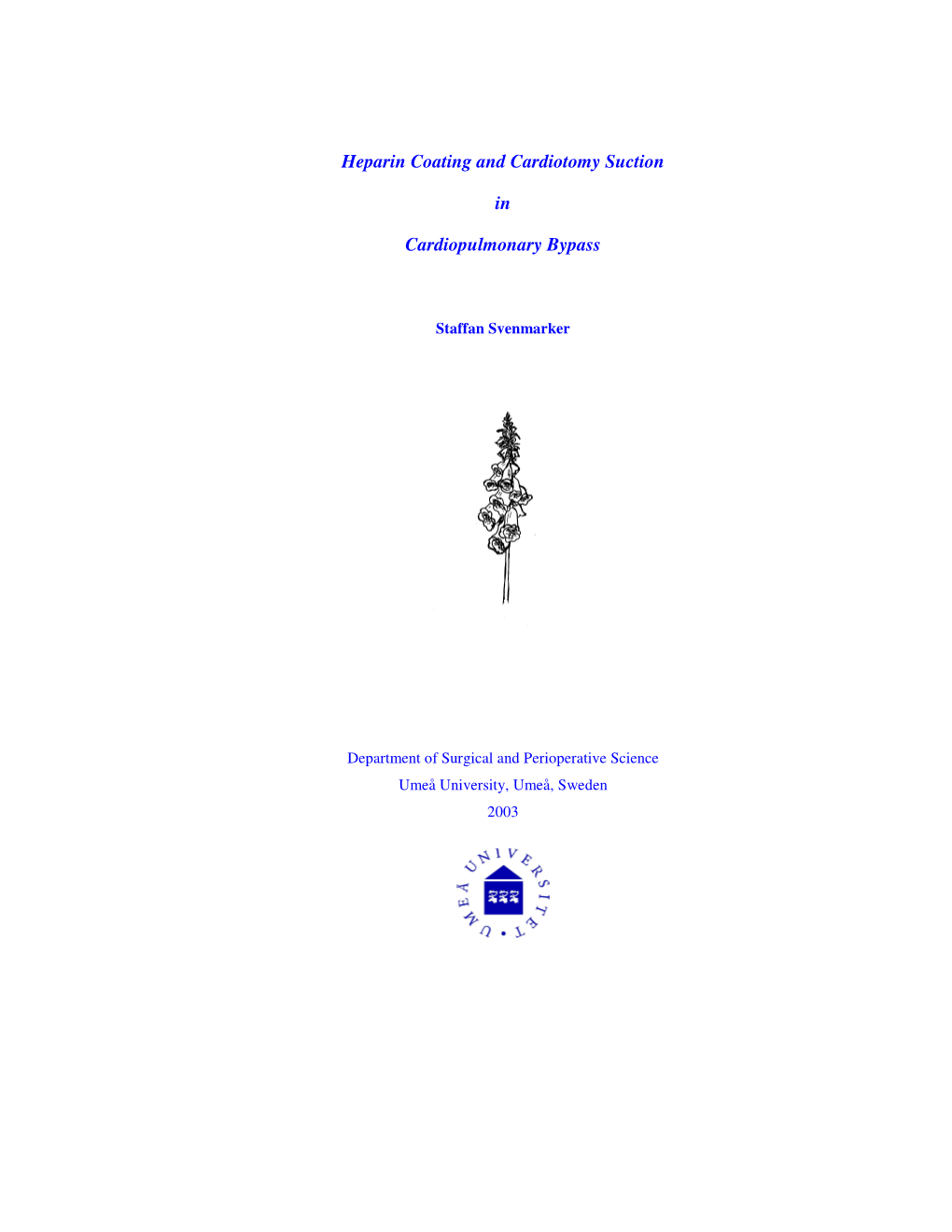 Heparin Coating and Cardiotomy Suction in Cardiopulmonary Bypass