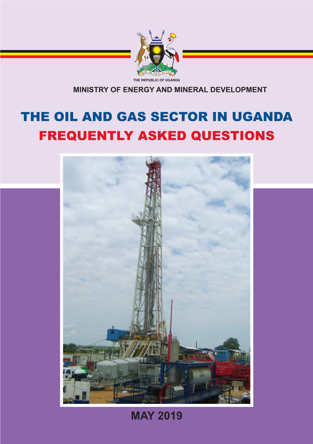 The Oil and Gas Sector in Uganda Frequently Asked Questions