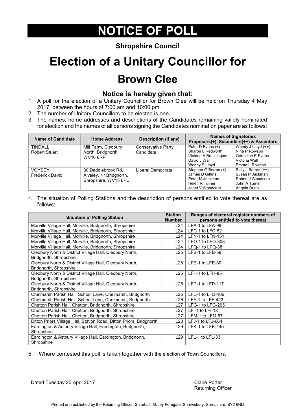 Election of a Unitary Councillor for Brown Clee Will Be Held on Thursday 4 May 2017, Between the Hours of 7:00 Am and 10:00 Pm