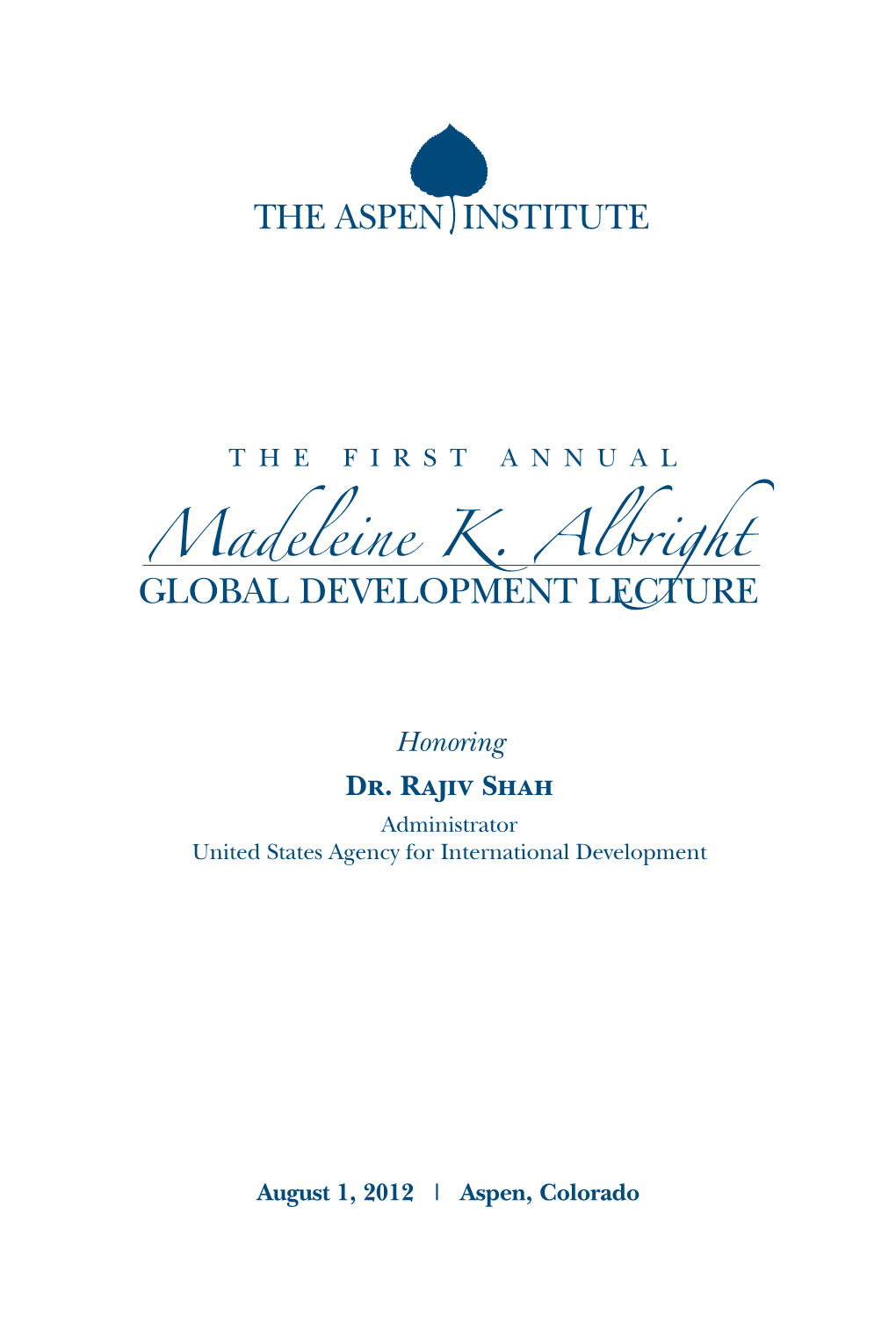 Madeleine K. Albright Global Development Lecture the Aspen Institute Madeleine K