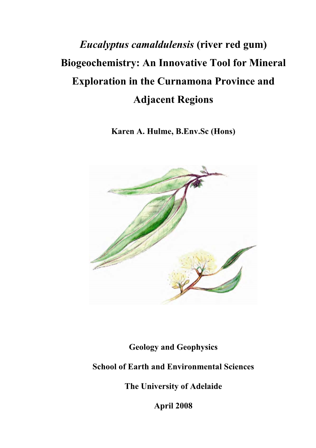 Eucalyptus Camaldulensis (River Red Gum) Biogeochemistry: an Innovative Tool for Mineral Exploration in the Curnamona Province and Adjacent Regions