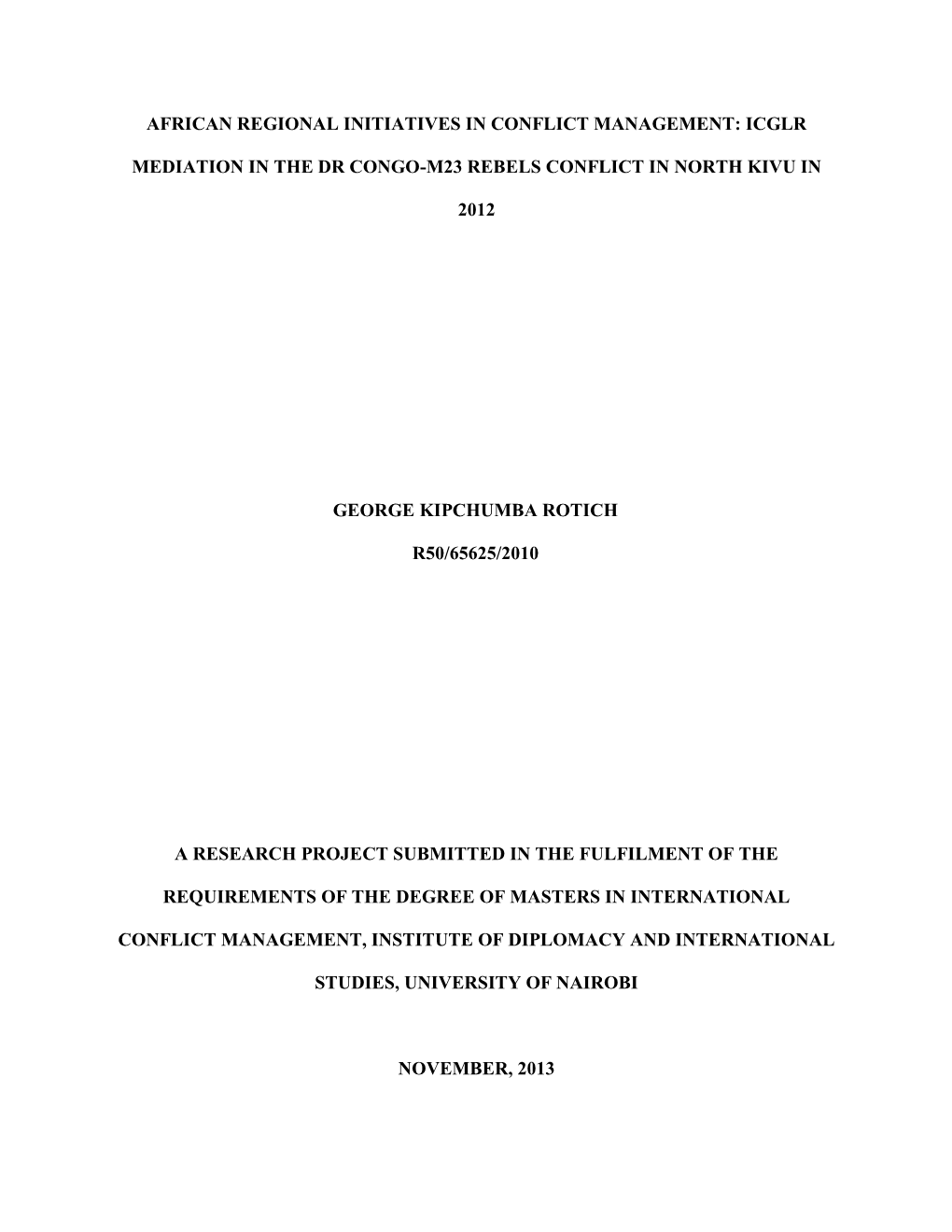 Icglr Mediation in the Dr Congo-M23 Rebels Conflict in North Kivu in 2012 G