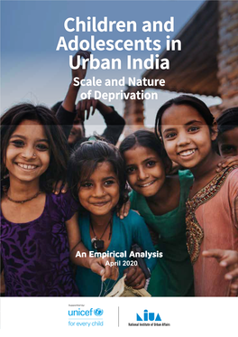 Children and Adolescents in Urban India: an Empirical Analysis’ Has Been Undertaken
