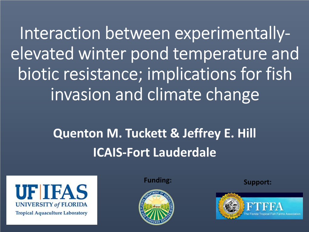 Elevated Winter Pond Temperature and Biotic Resistance; Implications for Fish Invasion and Climate Change