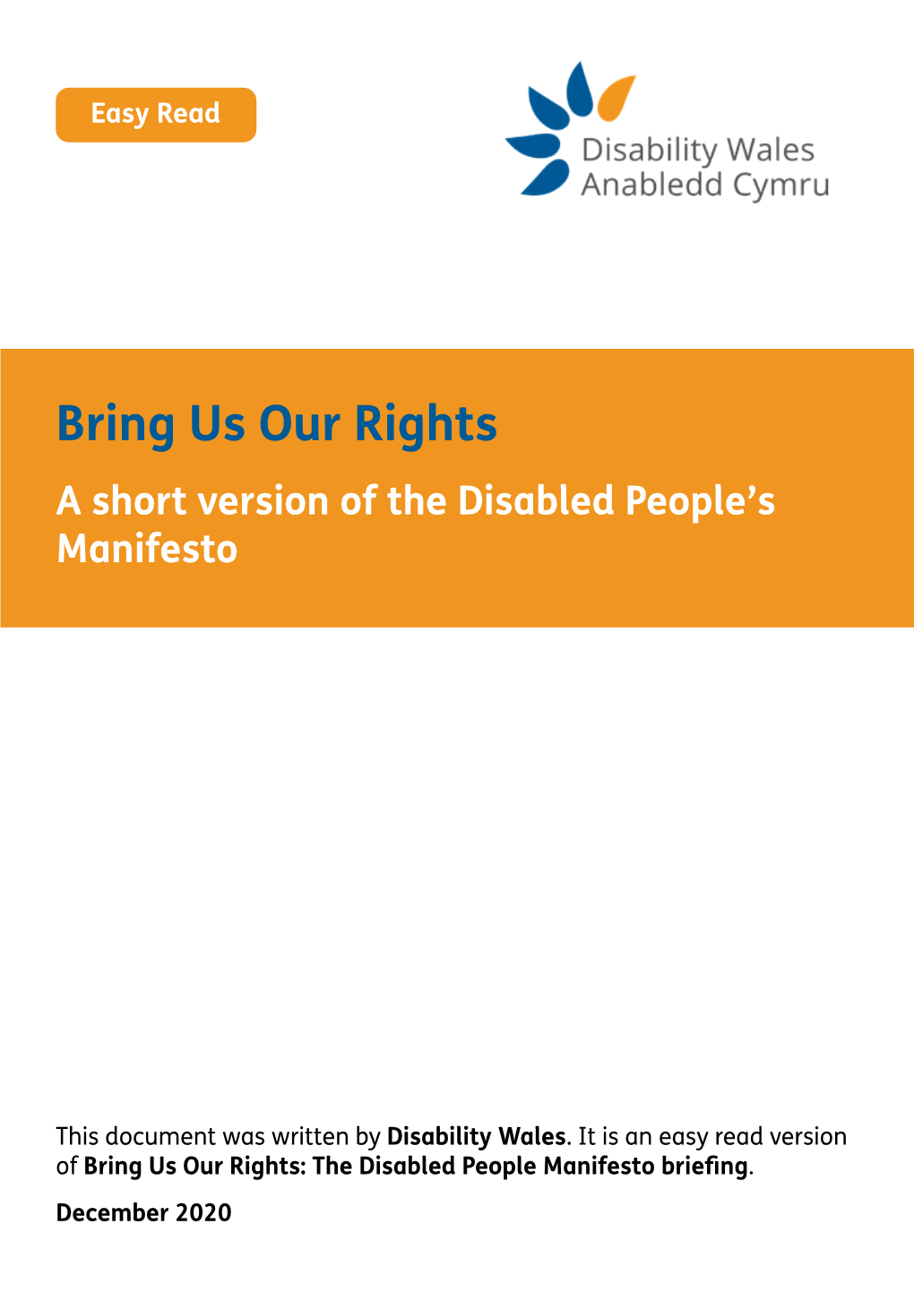 Bring Us Our Rights a Short Version of the Disabled People’S Manifesto