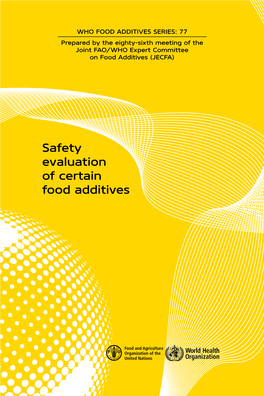 Safety Evaluation of Certain Food Additives