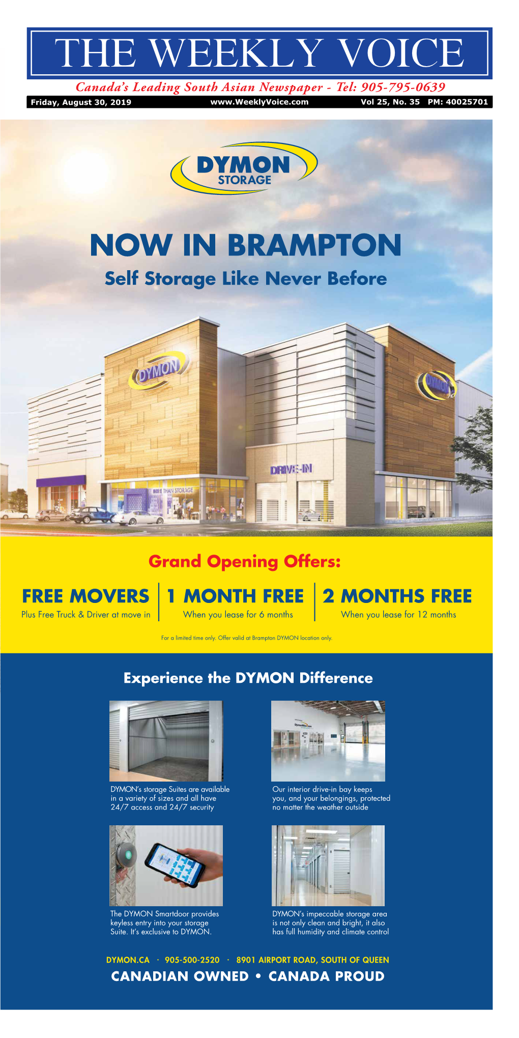 NOW in BRAMPTON INTRODUCING OUR DYMON STORE OVER 1500 WAYS to GET STYLISHLY ORGANIZED Self Storage Like Never Before