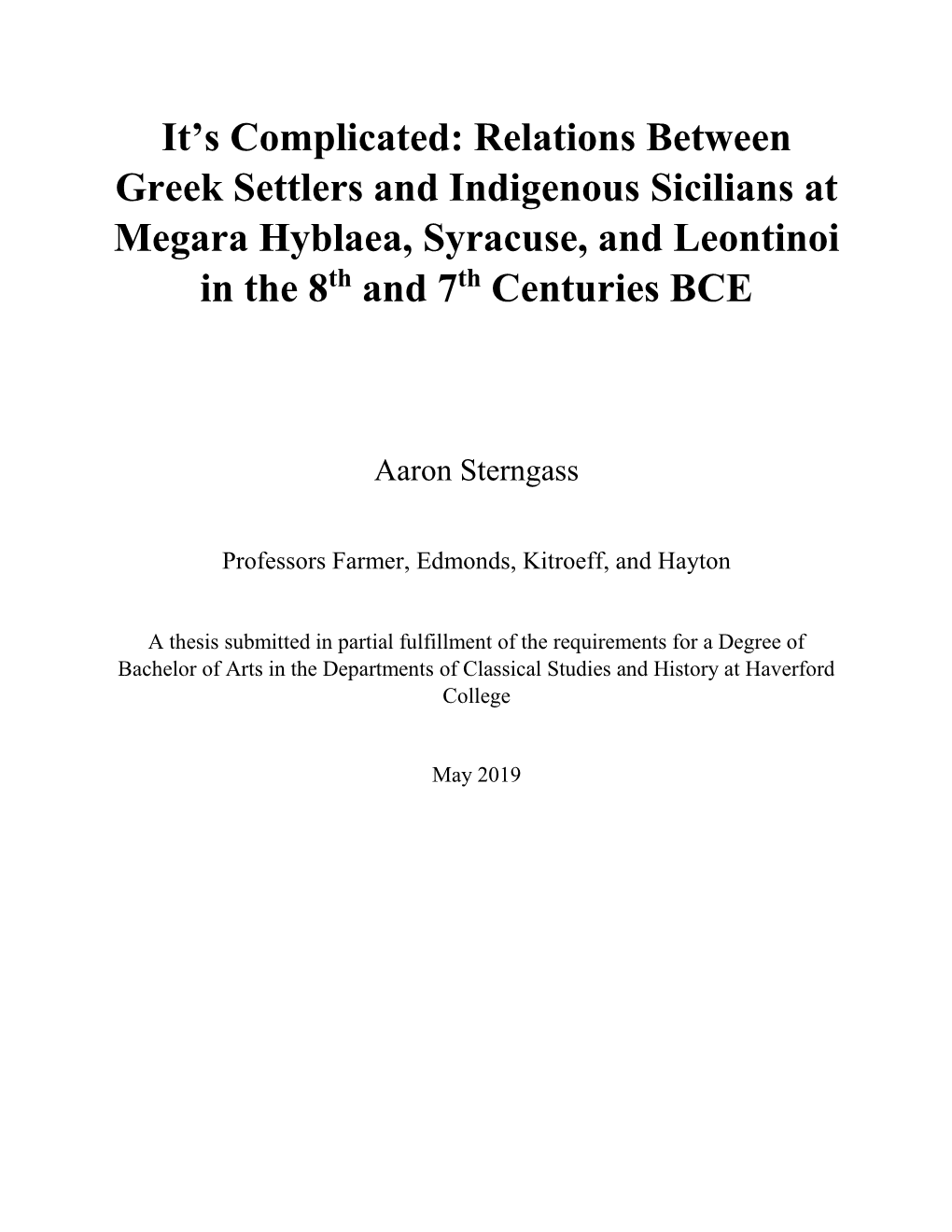 Relations Between Greek Settlers and Indigenous Sicilians at Megara Hyblaea, Syracuse, and Leontinoi in the 8Th and 7Th Centuries BCE