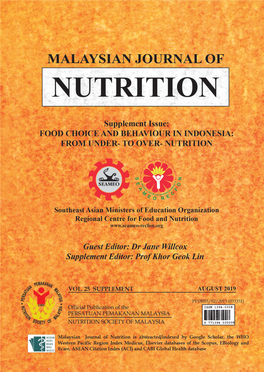 Mal J Nutr 25 (Supplement): 000-000, 2019 MALAYSIAN JOURNAL of NUTRITION Peer-Reviewed Journal of the Nutrition Society of Malaysia (Http