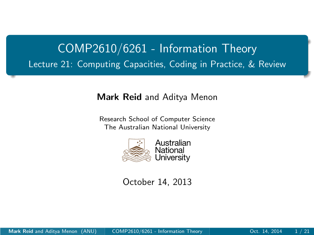 Lecture 21: Computing Capacities, Coding in Practice, & Review