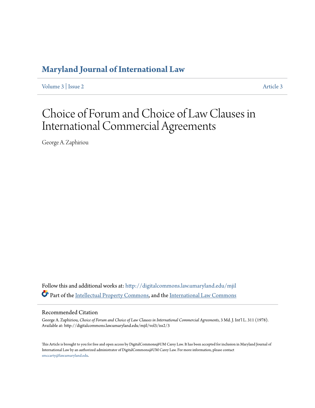 Choice of Forum and Choice of Law Clauses in International Commercial Agreements George A