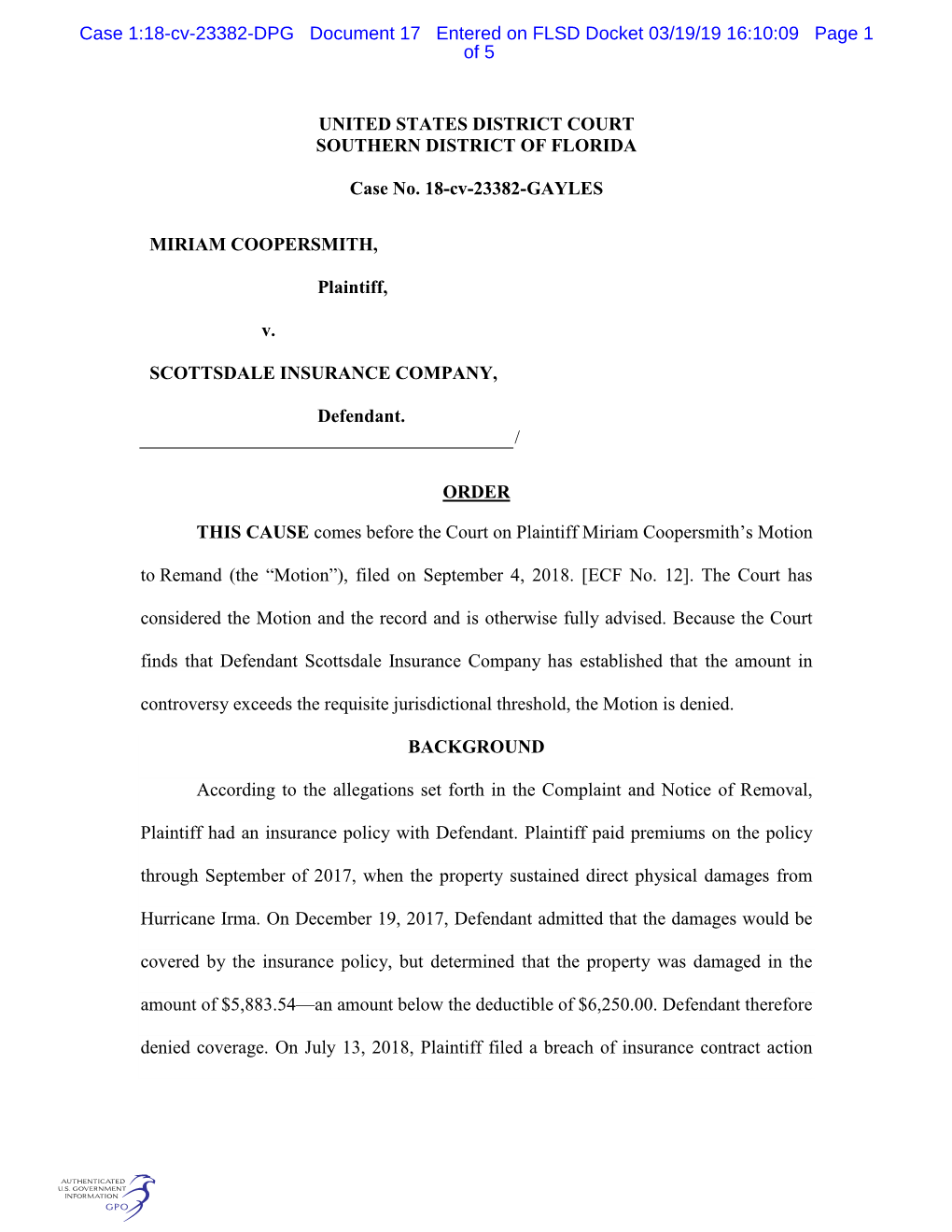 UNITED STATES DISTRICT COURT SOUTHERN DISTRICT of FLORIDA Case No. 18-Cv-23382-GAYLES MIRIAM COOPERSMITH, Plaintiff, V. SCOTTSDA