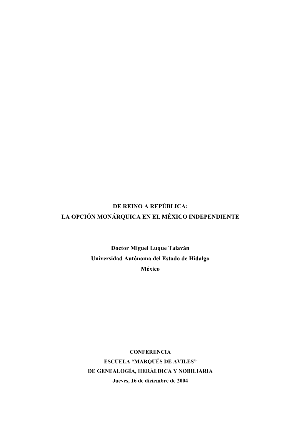 De Reino a República: La Opción Monárquica En El México Independiente