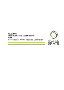 RULES for ARTISTIC SKATING COMPETITIONS PAIRS by World Skate Artistic Technical Commission