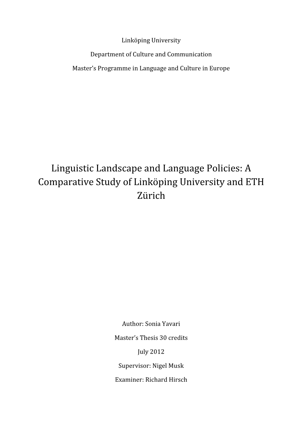Linguistic Landscape and Language Policies: a Comparative Study of Linköping University and ETH Zürich