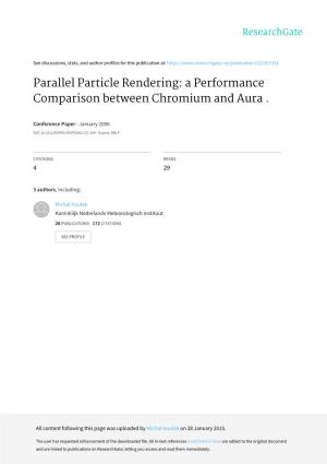 Parallel Particle Rendering: a Performance Comparison Between Chromium and Aura