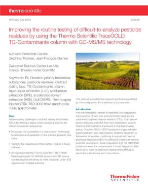Improving the Routine Testing of Difficult-To-Analyze Pesticide Residues by Using the Thermo Scientific Tracegold TG-Contaminants Column with GC-MS/MS Technology