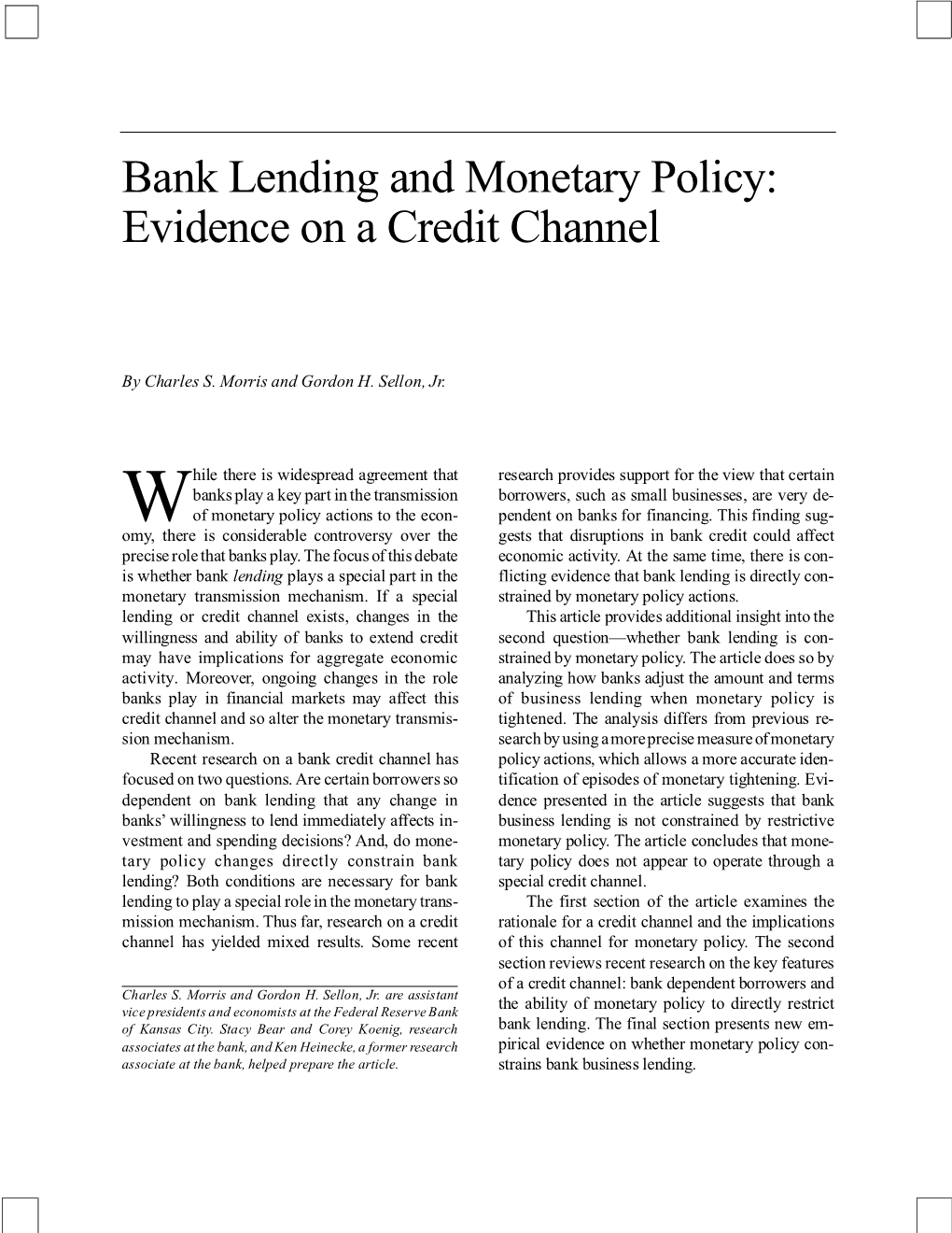 Bank Lending and Monetary Policy: Evidence on a Credit Channel