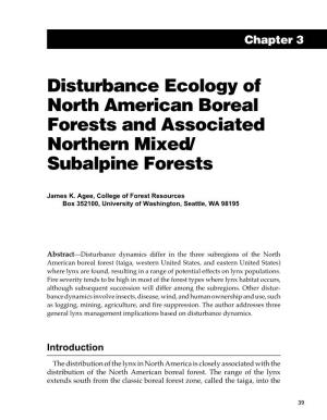 Disturbance Ecology of North American Boreal Forests and Associated Northern Mixed/ Subalpine Forests
