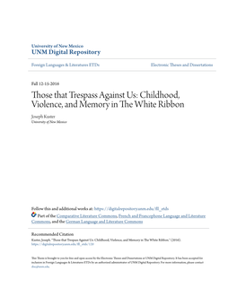 Childhood, Violence, and Memory in the White Ribbon Joseph Kuster University of New Mexico