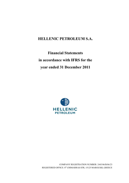 Hellenic Petroleum S.A. Financial Statements in Accordance with IFRS for the Year Ended 31 December 2011 (All Amounts in Euro Thousands Unless Otherwise Stated)