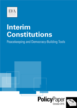 Interim Constitutions: Peacekeeping and Democracy-Building Tools