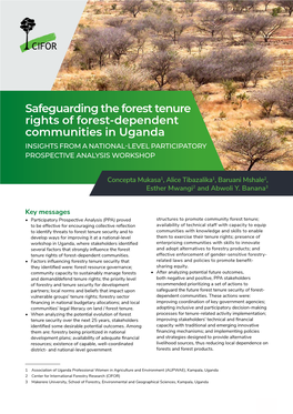 Safeguarding the Forest Tenure Rights of Forest-Dependent Communities in Uganda INSIGHTS from a NATIONAL-LEVEL PARTICIPATORY PROSPECTIVE ANALYSIS WORKSHOP