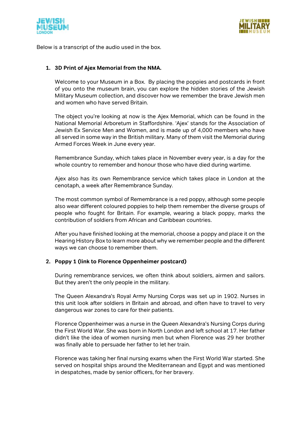 Below Is a Transcript of the Audio Used in the Box. 1. 3D Print of Ajex Memorial from the NMA. Welcome to Your Museum in a Box