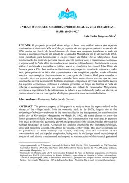 A VILA E O CORONEL: MEMÓRIA E PODER LOCAL NA VILA DE CABEÇAS – BAHIA (1920-1962)1 Luis Carlos Borges Da Silva2