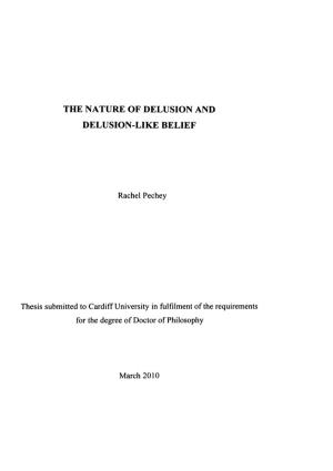 The Nature of Delusion and Delusion-Like Belief