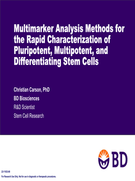 Multimarker Analysis Methods for the Rapid Characterization of Pluripotent, Multipotent, and Differentiating Stem Cells