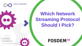 Which Network Streaming Protocol Should I Pick?