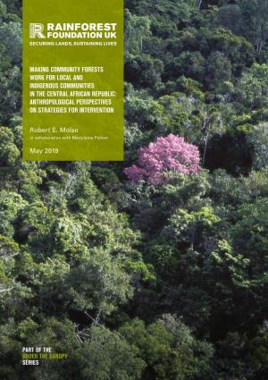 Making Community Forests Work for Local and Indigenous Communities in the Central African Republic: Anthropological Perspectives on Strategies for Intervention