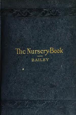 The Nursery-Book, a Complete Guide to the Multiplication And