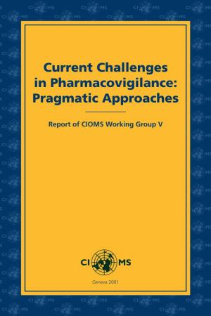 Current Challenges in Pharmacovigilance: Pragmatic Approches