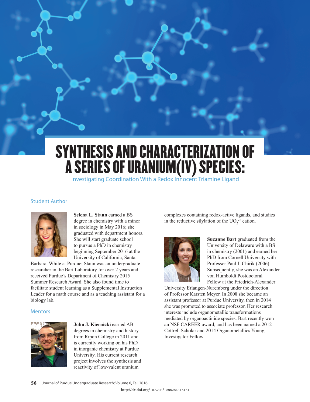 SYNTHESIS and CHARACTERIZATION of a SERIES of URANIUM(IV) SPECIES: Investigating Coordination with a Redox Innocent Triamine Ligand