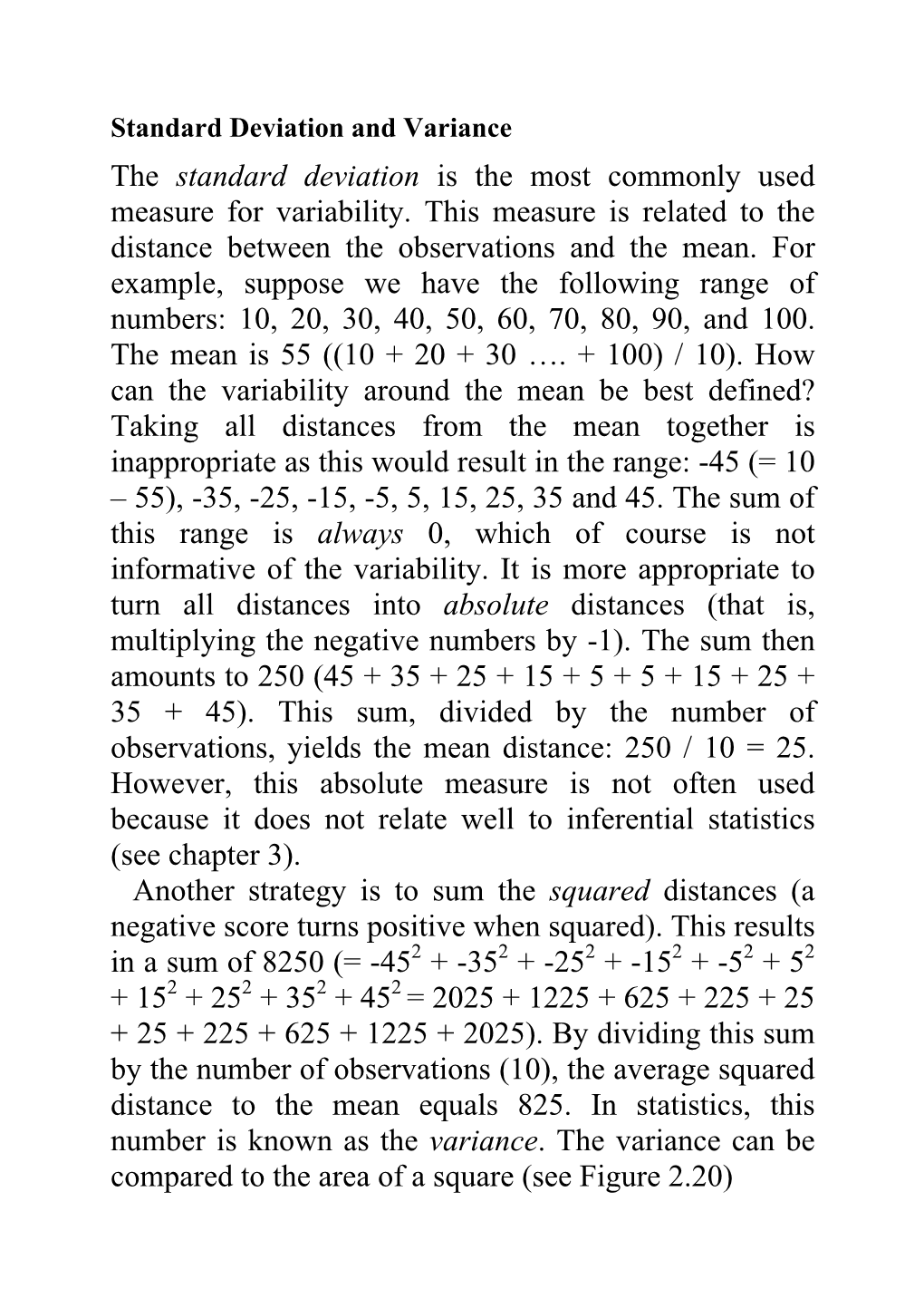 the-standard-deviation-is-the-most-commonly-used-measure-for