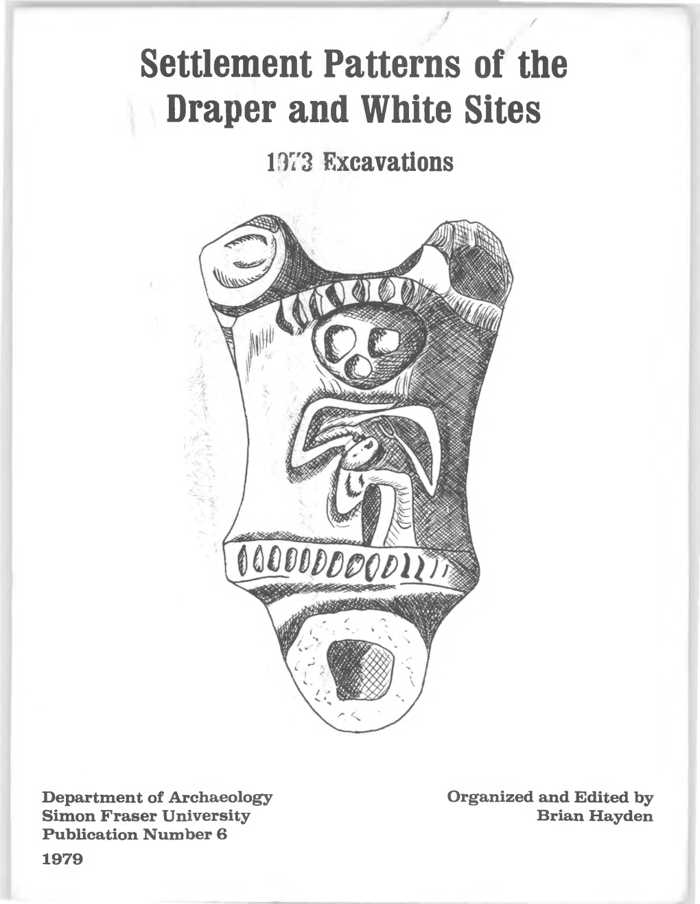 Settlement Patterns of the Draper and White Sites 1173 Excavations