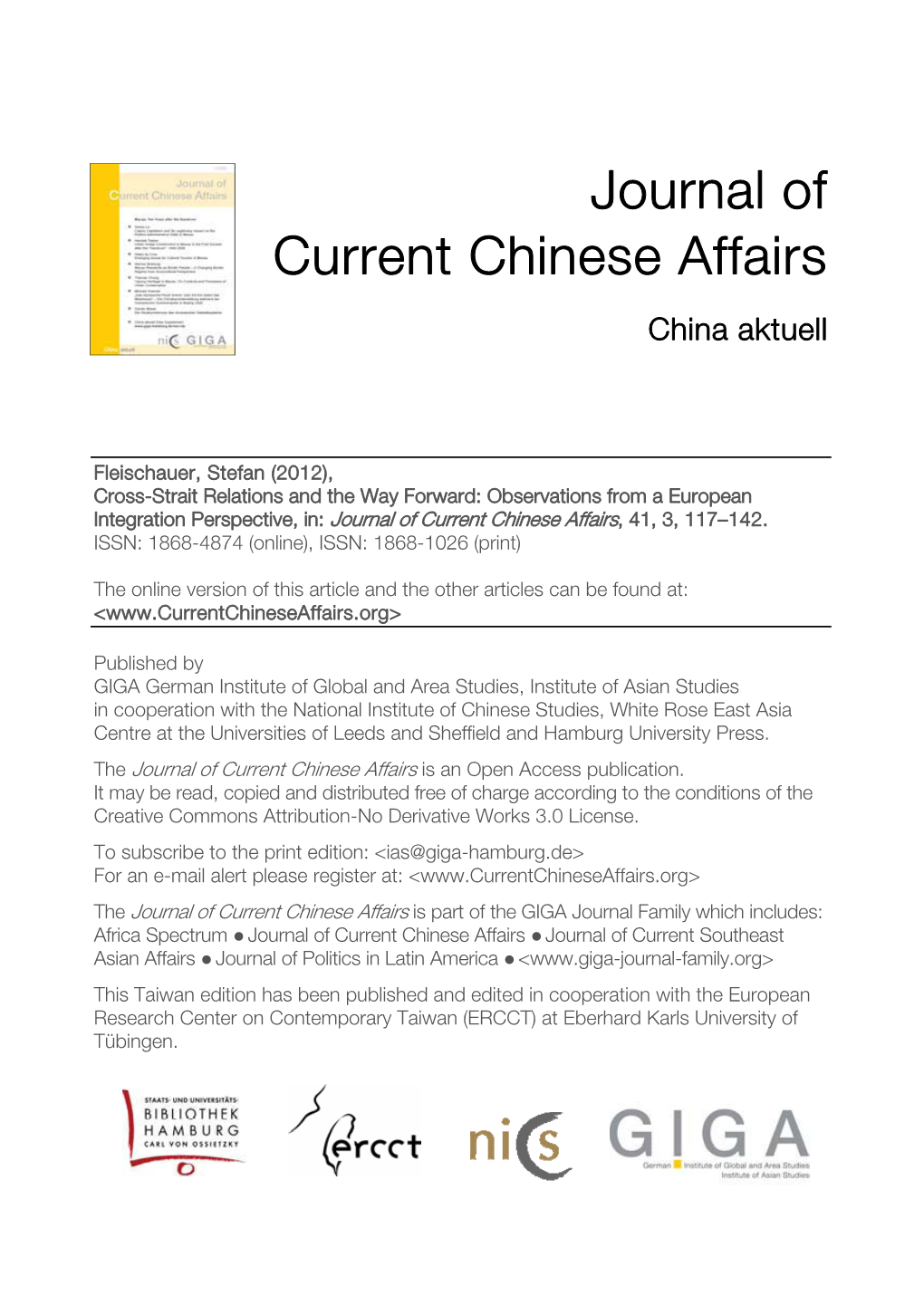 Cross-Strait Relations and the Way Forward: Observations from a European Integration Perspective, In: Journal of Current Chinese Affairs, 41, 3, 117–142