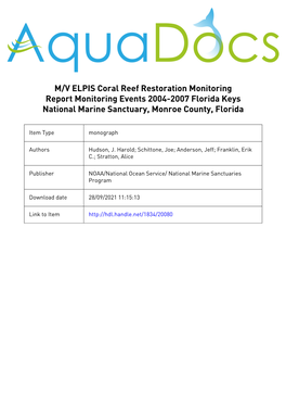 M/V ELPIS Coral Reef Restoration Monitoring Report Monitoring Events 2004-2007 Florida Keys National Marine Sanctuary, Monroe County, Florida