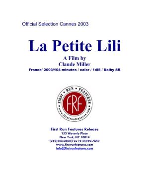 La Petite Lili a Film by Claude Miller France/ 2003/104 Minutes / Color / 1:85 / Dolby SR