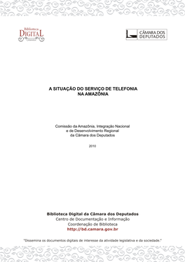 A Situação Do Serviço De Telefonia Na Amazônia Ção Do Serviço De Telefoni a N Am Zôni a Si T U a Ção Do Serviço