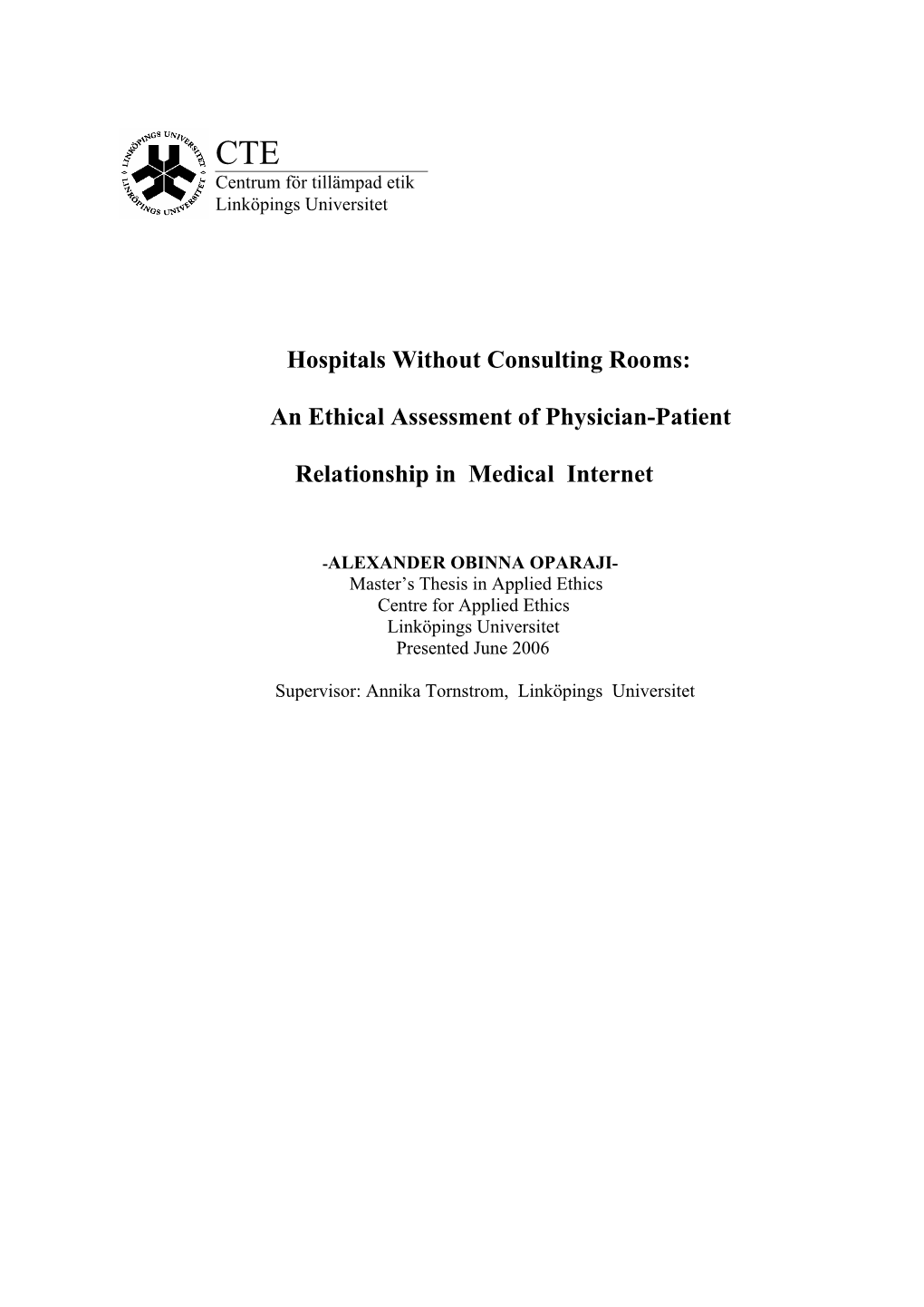 Hospitals Without Consulting Rooms: an Ethical Assessment of Physician