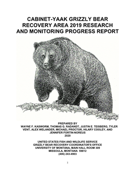 Cabinet-Yaak Grizzly Bear Recovery Area 2019 Research and Monitoring Progress Report