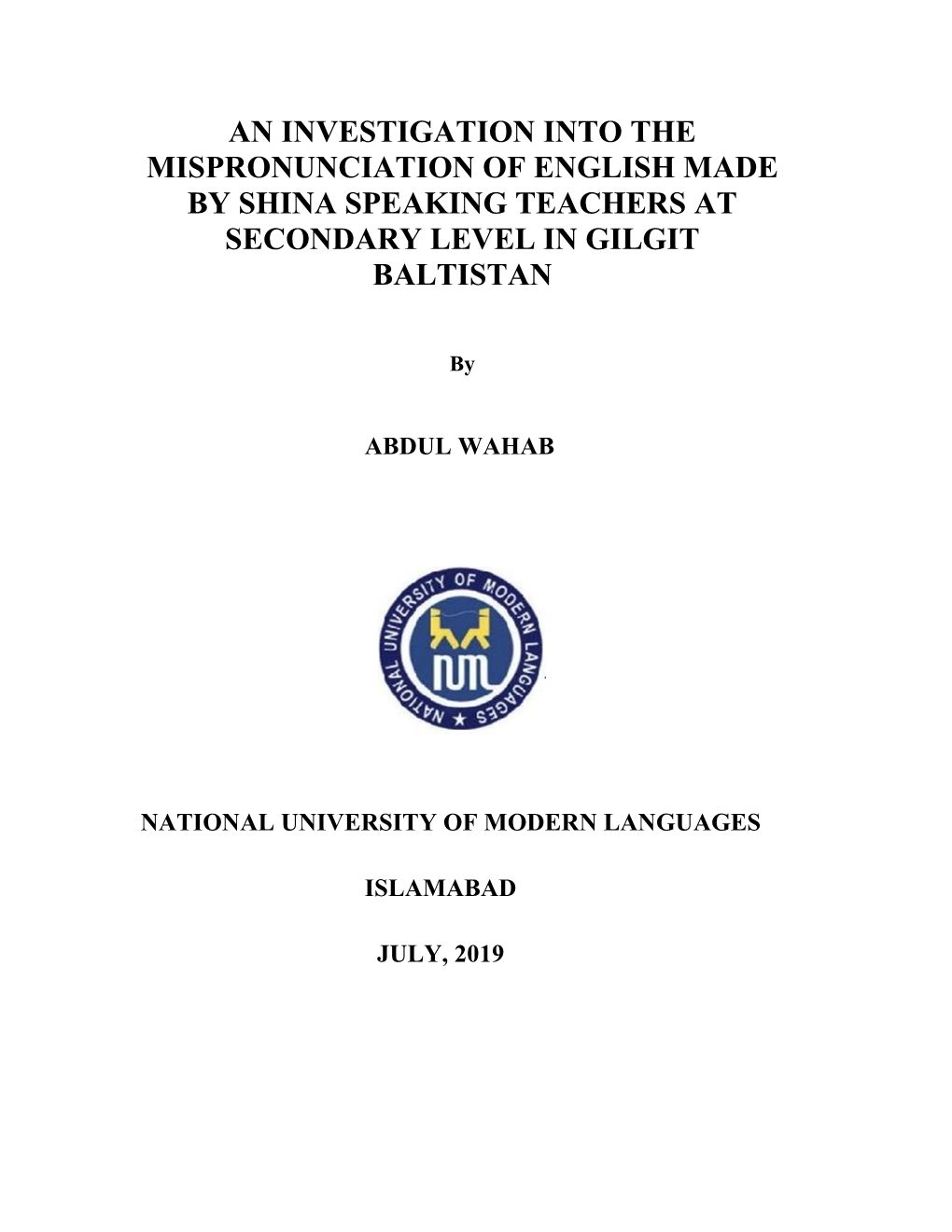 An Investigation Into the Mispronunciation of English Made by Shina Speaking Teachers at Secondary Level in Gilgit Baltistan